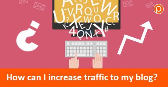 ... can I increase traffic to my blog? 5 Foolproof Tips! - Postcron Blog