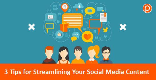 3 Tips for streamlining your social media content