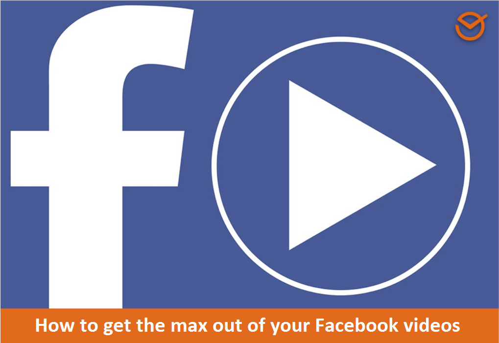 Facebook videos get the max