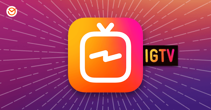 IGTV - Instagram TV